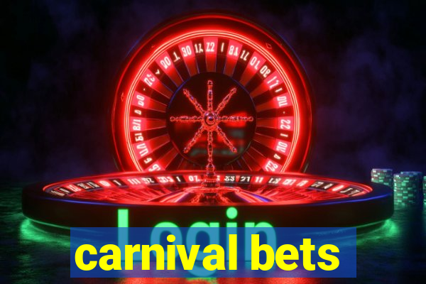 carnival bets